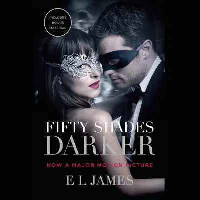 Fifty Shades Darker: Book Two of the Fifty Shades Trilogy Audibook, by E. L. James