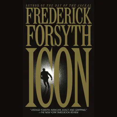 Icon: A Novel Audibook, by Frederick Forsyth