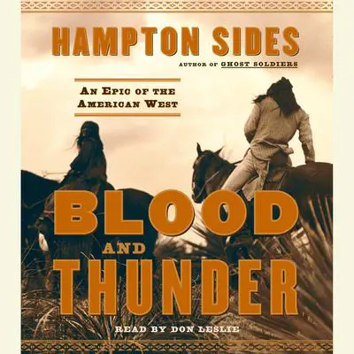 Blood and Thunder: An Epic of the American West Audibook, by Hampton Sides