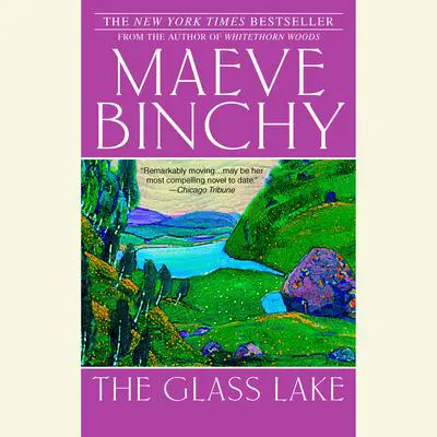 The Glass Lake Audibook, by Maeve Binchy