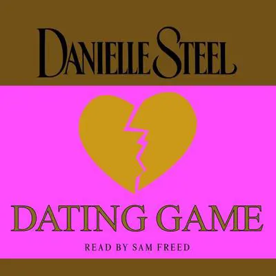 Dating Game Audibook, by Danielle Steel
