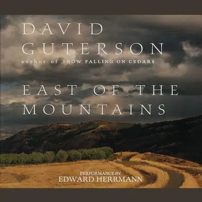 East of the Mountains Audibook, by David Guterson