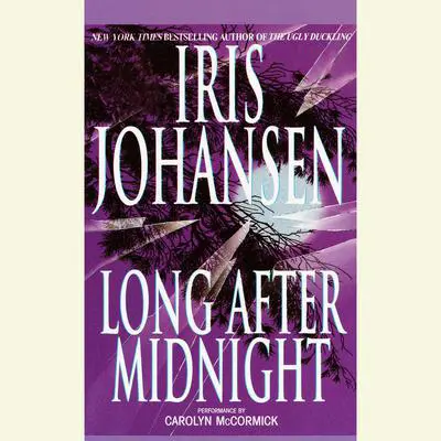 Long After Midnight Audibook, by Iris Johansen