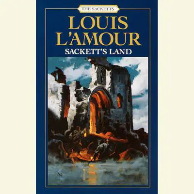 Sackett's Land: A Novel Audibook, by Louis L’Amour