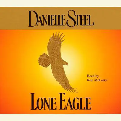 Lone Eagle Audibook, by Danielle Steel