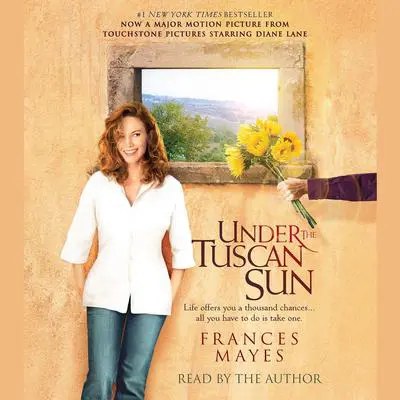 Under the Tuscan Sun: 20th-Anniversary Edition Audibook, by Frances Mayes