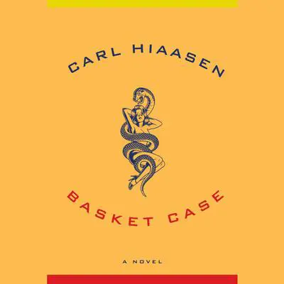 Basket Case Audibook, by Carl Hiaasen