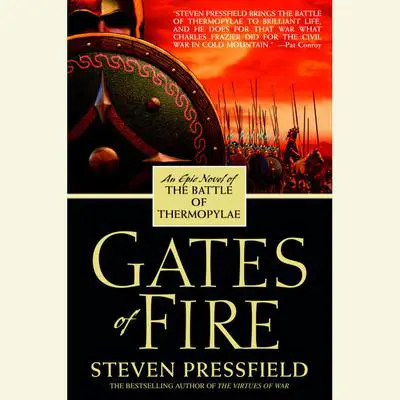 Gates of Fire Audibook, by Steven Pressfield