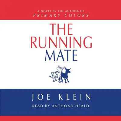 The Running Mate: A Novel Audibook, by Joe Klein