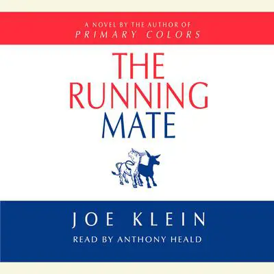 The Running Mate: A Novel Audibook, by Joe Klein