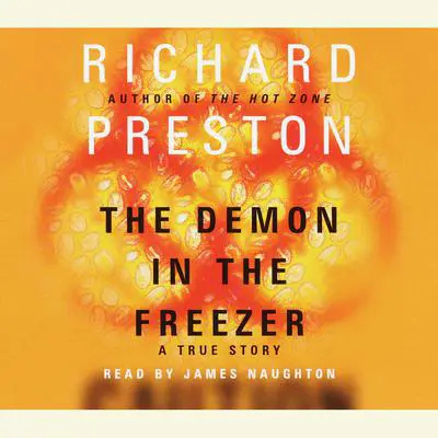 The Demon in the Freezer: A True Story Audibook, by Richard Preston