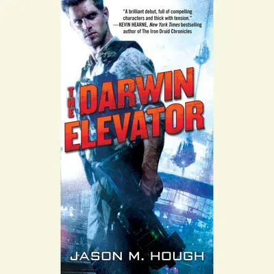 The Darwin Elevator Audibook, by Jason M. Hough