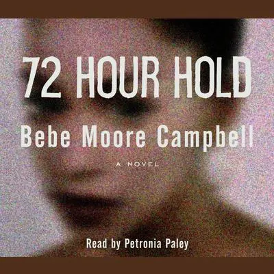 72 Hour Hold Audibook, by Bebe Moore Campbell