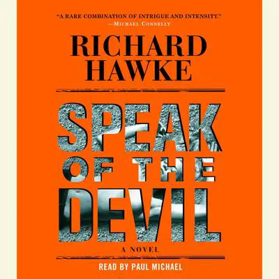 Speak of the Devil: A Novel Audibook, by Richard Hawke