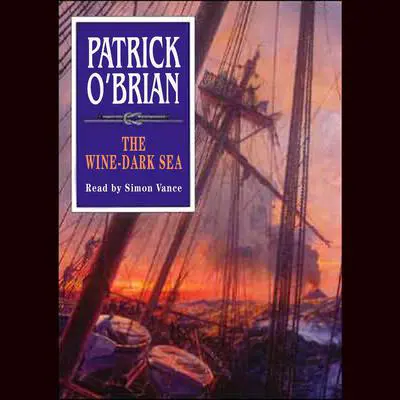 The Wine-Dark Sea Audibook, by Patrick O'Brian