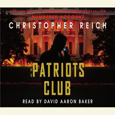 The Patriots Club Audibook, by Christopher Reich