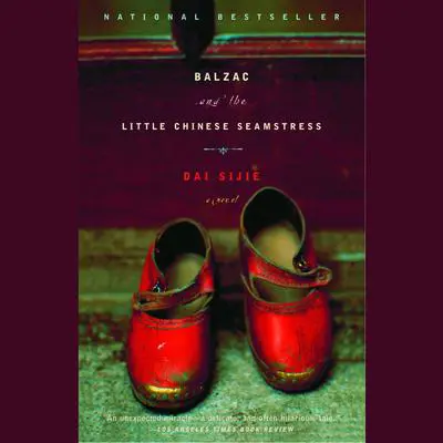Balzac and the Little Chinese Seamstress Audibook, by Dai Sijie