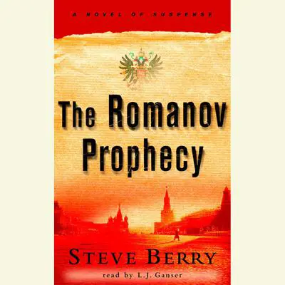 The Romanov Prophecy Audibook, by Steve Berry