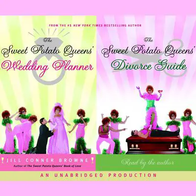 The Sweet Potato Queens' Wedding Planner/Divorce Guide Audibook, by Jill Conner Browne