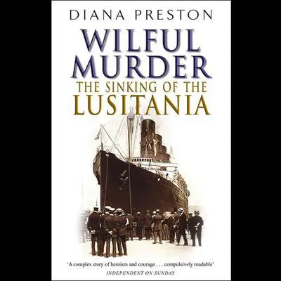 Lusitania: An Epic Tragedy Audibook, by Diana Preston