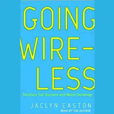 Going Wireless Audibook, by Jaclyn Easton
