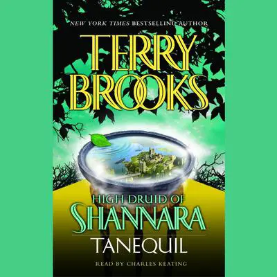 High Druid of Shannara: Tanequil Audibook, by Terry Brooks