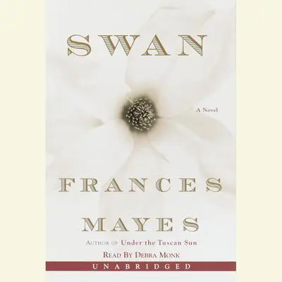 Swan Audibook, by Frances Mayes
