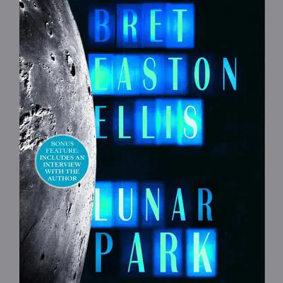 Lunar Park Audibook, by Bret Easton Ellis