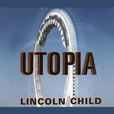 Utopia Audibook, by Lincoln Child