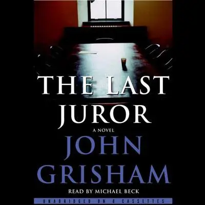 The Last Juror: A Novel Audibook, by John Grisham