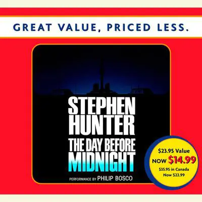 The Day Before Midnight: A Novel Audibook, by Stephen Hunter