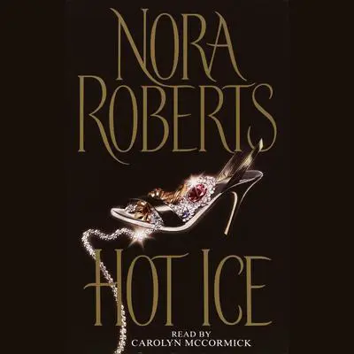 Hot Ice Audibook, by Nora Roberts