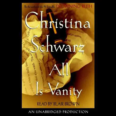 All is Vanity: A Novel Audibook, by Christina Schwarz