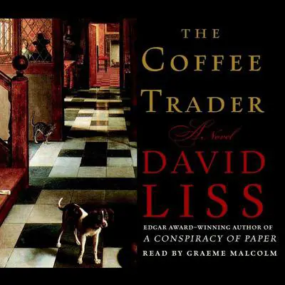 The Coffee Trader: A Novel Audibook, by David Liss