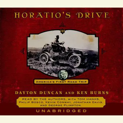 Horatio's Drive: America's First Road Trip Audibook, by Dayton Duncan