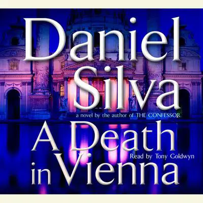 A Death in Vienna Audibook, by Daniel Silva