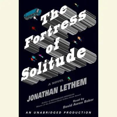 The Fortress of Solitude Audibook, by Jonathan Lethem