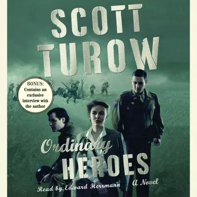 Ordinary Heroes: A Novel Audibook, by Scott Turow