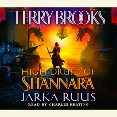 High Druid of Shannara: Jarka Ruus Audibook, by Terry Brooks