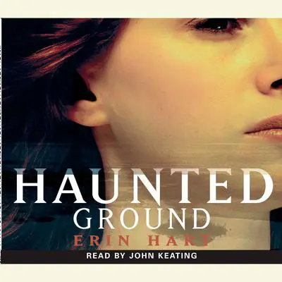 Haunted Ground Audibook, by Erin Hart
