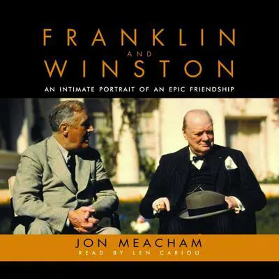 Franklin and Winston: An Intimate Portrait of an Epic Friendship Audibook, by Jon Meacham