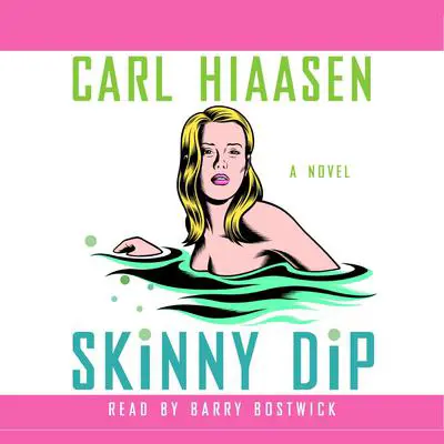 Skinny Dip Audibook, by Carl Hiaasen