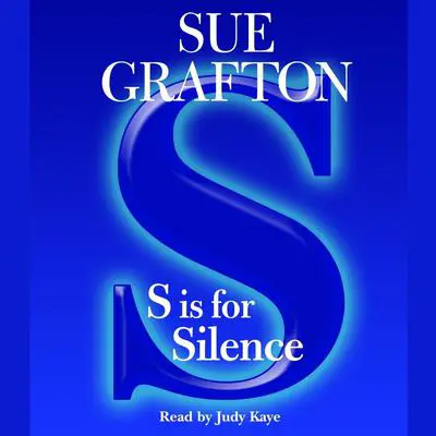 S Is For Silence: A Kinsey Millhone Mystery Audibook, by Sue Grafton