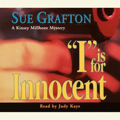 I Is For Innocent Audibook, by Sue Grafton