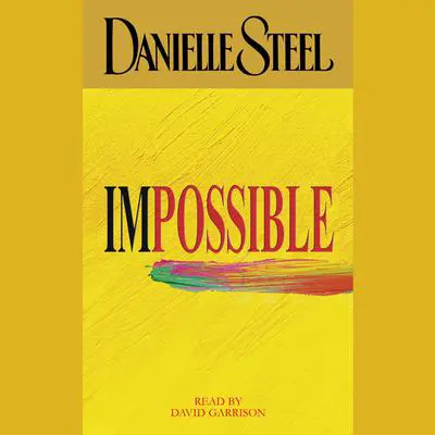 Impossible Audibook, by Danielle Steel