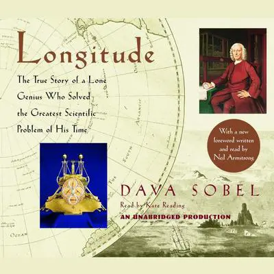 Longitude: The True Story of a Lone Genius Who Solved the Greatest Scientific Problem of His Time Audibook, by Dava Sobel