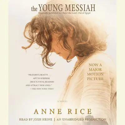 Christ the Lord: Out of Egypt: A Novel Audibook, by Anne Rice