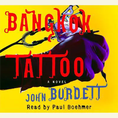 Bangkok Tattoo Audibook, by John Burdett