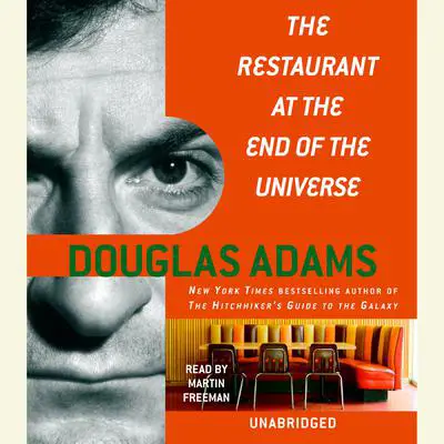 The Restaurant at the End of the Universe Audibook, by Douglas Adams