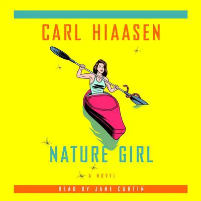 Nature Girl Audibook, by Carl Hiaasen